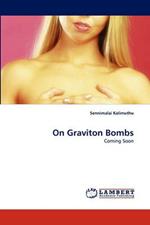 On Graviton Bombs