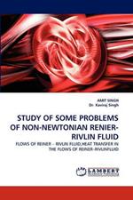 Study of Some Problems of Non-Newtonian Renier-Rivlin Fluid