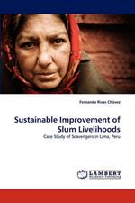 Sustainable Improvement of Slum Livelihoods
