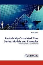 Periodically Correlated Time Series: Models and Examples