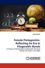 Female Protagonists-Reflecting an Era in Fitzgerald's Novels
