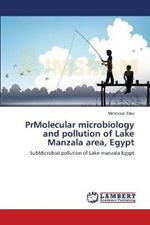 PrMolecular microbiology and pollution of Lake Manzala area, Egypt