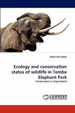 Ecology and conservation status of wildlife in Tembe Elephant Park