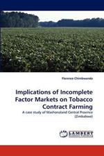 Implications of Incomplete Factor Markets on Tobacco Contract Farming