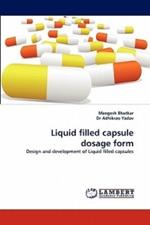 Liquid Filled Capsule Dosage Form