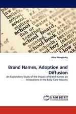 Brand Names, Adoption and Diffusion