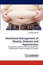 Nutritional Management of Obesity, Diabetes and Hypertension