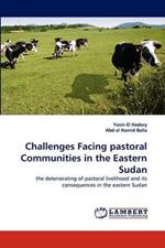 Challenges Facing pastoral Communities in the Eastern Sudan