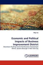Economic and Political Impacts of Business Improvement District
