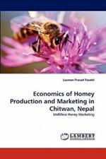 Economics of Homey Production and Marketing in Chitwan, Nepal