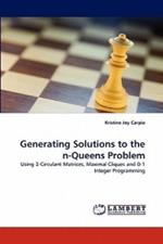 Generating Solutions to the n-Queens Problem