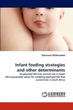 Infant feeding strategies and other determinants