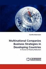 Multinational Companies Business Strategies in Developing Countries