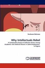 Why Intellectuals Rebel