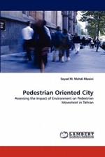 Pedestrian Oriented City