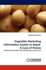 Vegetable Marketing Information System in Nepal-A Case of Potato