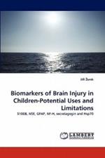 Biomarkers of Brain Injury in Children-Potential Uses and Limitations