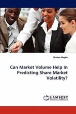 Can Market Volume Help in Predicting Share Market Volatility?