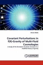 Covariant Perturbations in f(R)-Gravity of Multi-Fluid Cosmologies