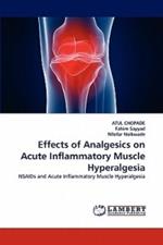 Effects of Analgesics on Acute Inflammatory Muscle Hyperalgesia