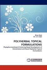 Polyherbal Topical Formulations