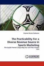The Practicability For a Diverse Revenue Source in Sports Marketing
