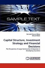 Capital Structure, Investment Strategy and Financial Decisions