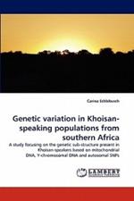 Genetic Variation in Khoisan-Speaking Populations from Southern Africa