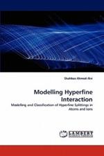 Modelling Hyperfine Interaction