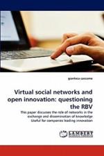 Virtual Social Networks and Open Innovation: Questioning the Rbv