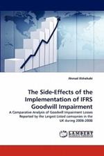 The Side-Effects of the Implementation of IFRS Goodwill Impairment