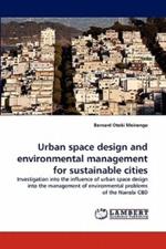 Urban space design and environmental management for sustainable cities