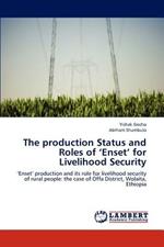 The Production Status and Roles of 'Enset' for Livelihood Security