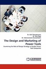 The Design and Marketing of Power Tools