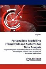 Personalised Modelling Framework and Systems for Data Analysis