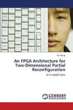 An FPGA Architecture for Two-Dimensional Partial Reconfiguration