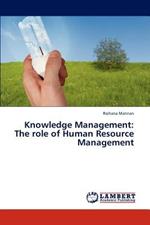 Knowledge Management: The Role of Human Resource Management