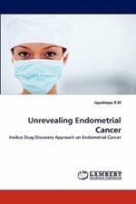 Unrevealing Endometrial Cancer