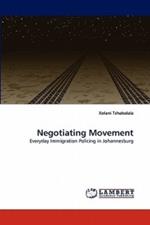 Negotiating Movement