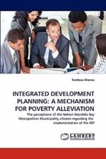 Integrated Development Planning: A Mechanism for Poverty Alleviation