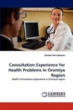 Consultation Experience for Health Problems in Oromiya Region
