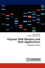 Popular DNA Markers and their Applications