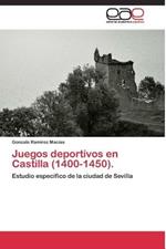 Juegos deportivos en Castilla (1400-1450).