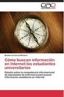 Como buscan informacion en Internet los estudiantes universitarios