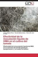 Efectividad de la inoculacion liquida de HMA en el cultivo del tomate