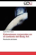 Extensiones corporales en el contexto del Body Art