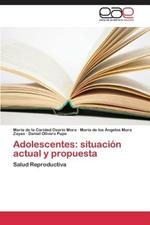 Adolescentes: Situacion Actual y Propuesta