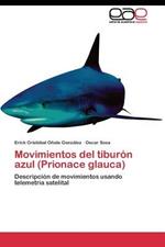 Movimientos del tiburon azul (Prionace glauca)