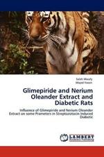 Glimepiride and Nerium Oleander Extract and Diabetic Rats