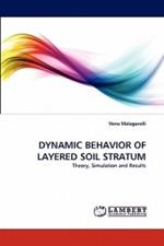 Dynamic Behavior of Layered Soil Stratum